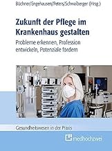 Zukunft der Pflege im Krankenhaus gestalten: Probl